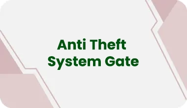 Anti Theft System Gate anti theft system